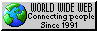 a grey button with a globe, saying world wide web connecting people since 1991