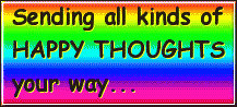 sending all kinds of HAPPY THOUGHTS your way...on rainbow background
